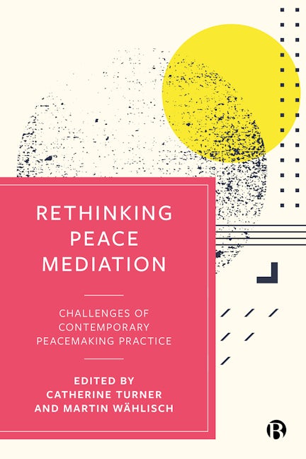 Rethinking Peace Mediation