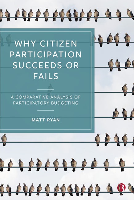 Book cover image for Why Citizen Participation Succeeds or Fails ISBN: 9781529209921