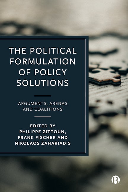 Book cover image for The Political Formulation of Policy Solutions ISBN: 9781529210347