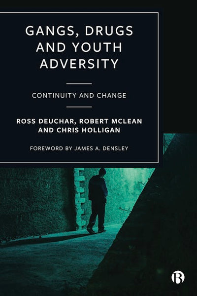 Gangs, Drugs and Youth Adversity