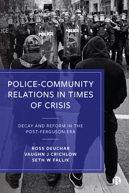 Book cover image for Police–Community Relations in Times of Crisis ISBN: 9781529210606