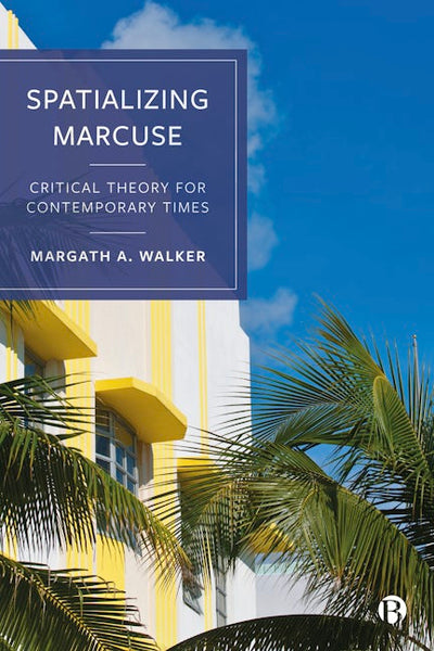 Spatializing Marcuse