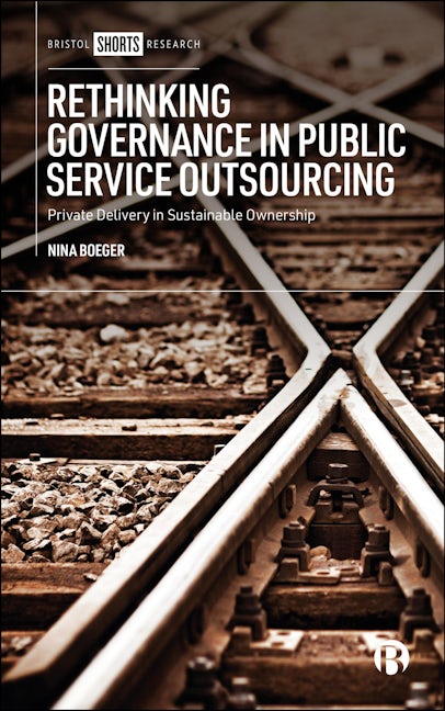 Book cover image for Rethinking Governance in Public Service Outsourcing ISBN: 9781529212846