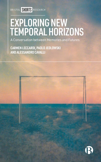 Book cover image for Exploring New Temporal Horizons ISBN: 9781529213973