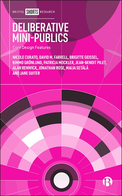 Book cover image for Deliberative Mini-Publics ISBN: 9781529214109