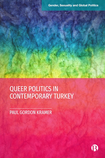 Book cover image for Queer Politics in Contemporary Turkey ISBN: 9781529214840