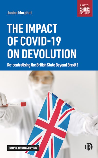 Book cover image for The Impact of COVID-19 on Devolution ISBN: 9781529216202