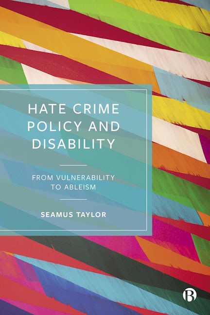 Book cover image for Hate Crime Policy and Disability ISBN: 9781529217889