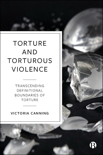 Book cover image for Torture and Torturous Violence ISBN: 9781529218435