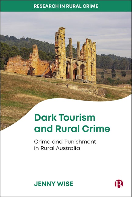 Dark Tourism and Rural Crime