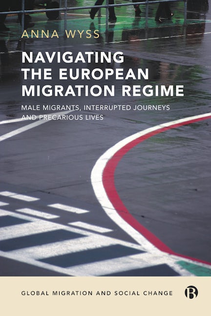 Book cover image for Navigating the European Migration Regime ISBN: 9781529219609