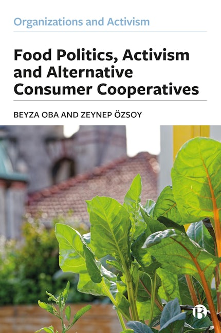 Book cover image for Food Politics, Activism and Alternative Consumer Cooperatives ISBN: 9781529220032