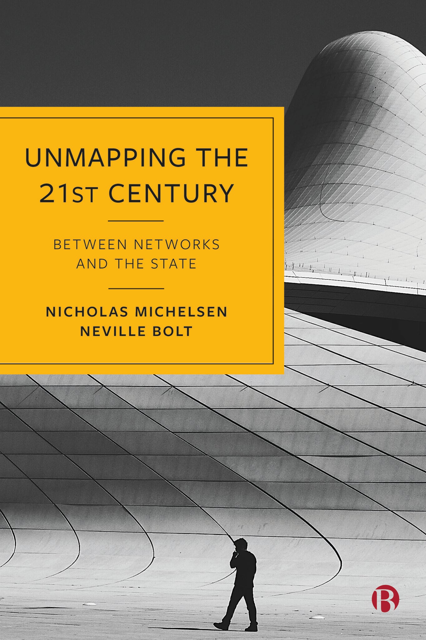 Cover image for Unmapping the 21st Century ISBN 9781529223743