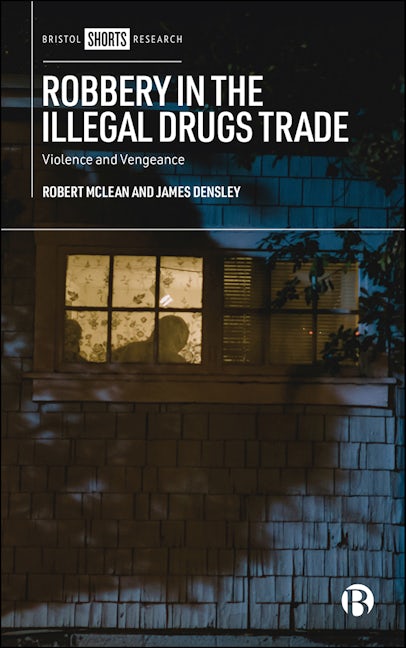 Book cover image for Robbery in the Illegal Drugs Trade ISBN: 9781529223910