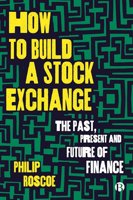 Book cover image for How to Build a Stock Exchange ISBN: 9781529224320