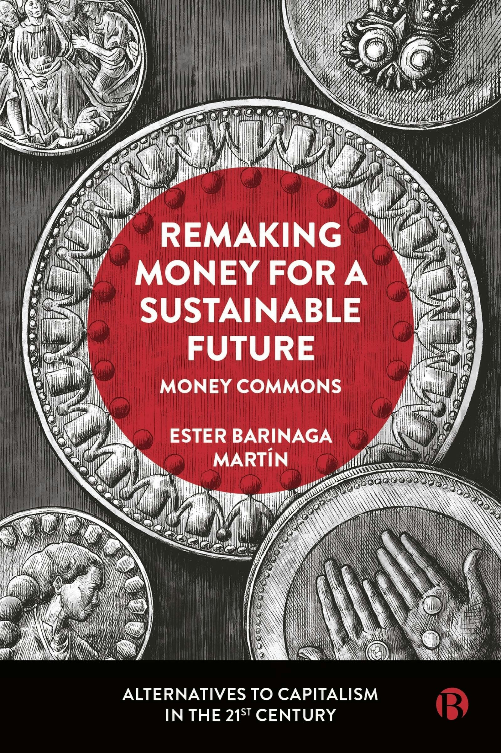 Book cover image for Remaking Money for a Sustainable Future ISBN: 9781529225372