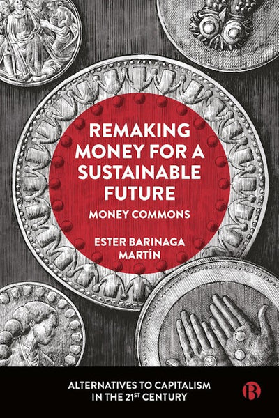 Remaking Money for a Sustainable Future