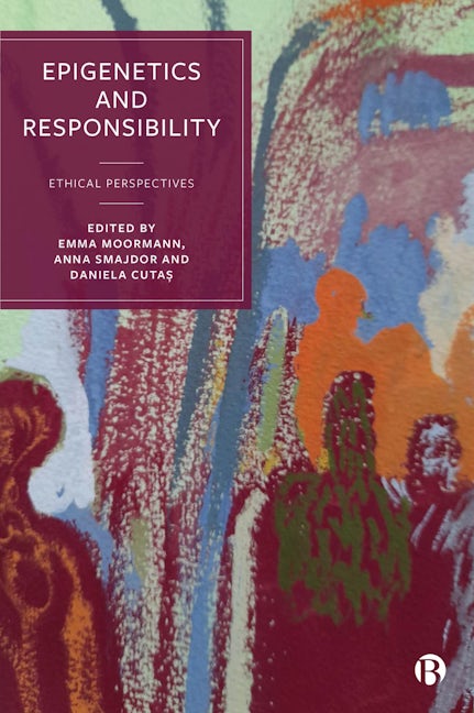 Book cover image for Epigenetics and Responsibility ISBN: 9781529225426