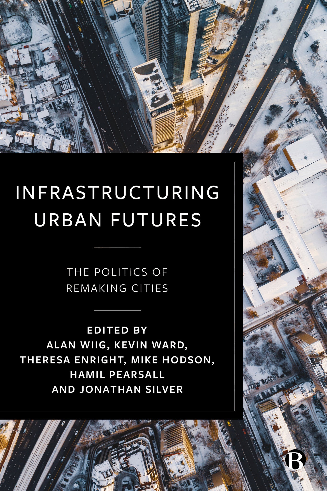 Cover image for Infrastructuring Urban Futures ISBN 9781529225624