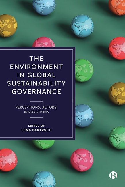 Book cover image for The Environment in Global Sustainability Governance ISBN: 9781529228007