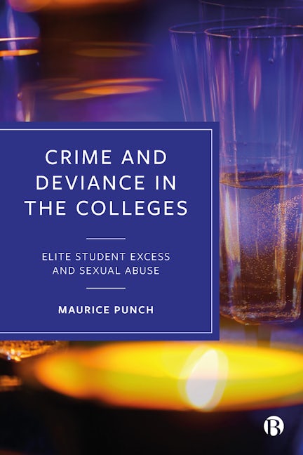 Book cover image for Crime and Deviance in the Colleges ISBN: 9781529228106
