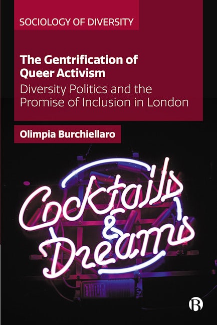 Book cover image for The Gentrification of Queer Activism ISBN: 9781529228564