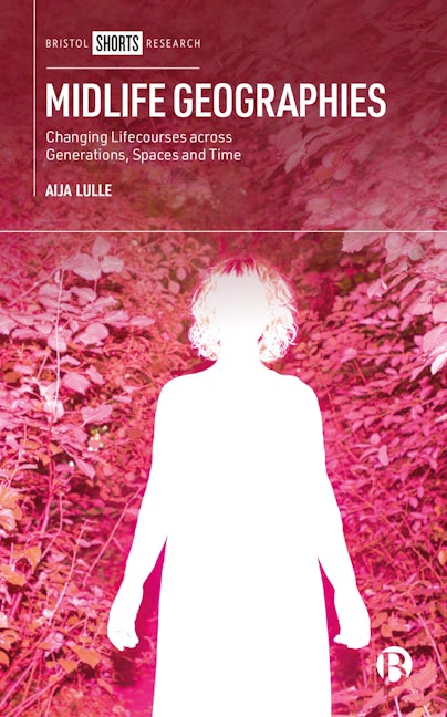 Book cover image for Midlife Geographies ISBN: 9781529228878