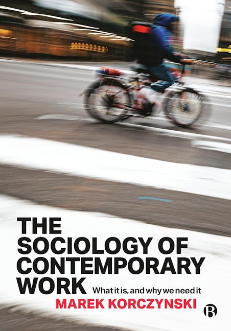 Book cover image for The Sociology of Contemporary Work ISBN: 9781529229134