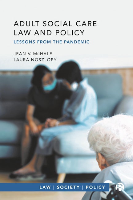 Book cover image for Adult Social Care Law and Policy ISBN: 9781529229868