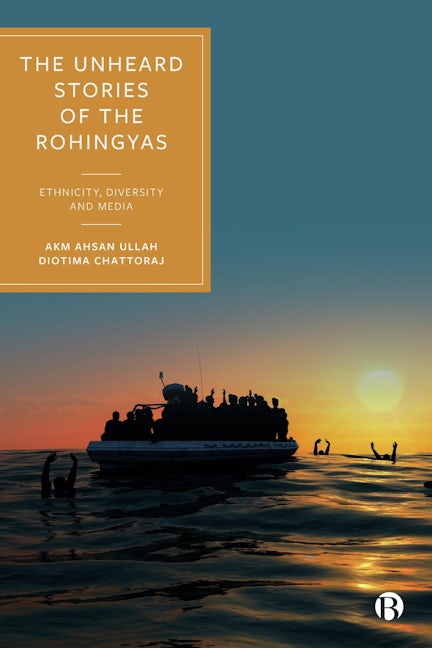 Book cover image for The Unheard Stories of the Rohingyas ISBN: 9781529231311