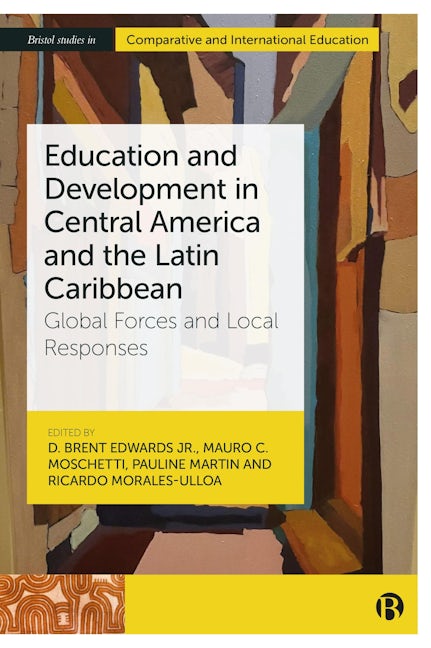 Book cover image for Education and Development in Central America and the Latin Caribbean ISBN: 9781529231724