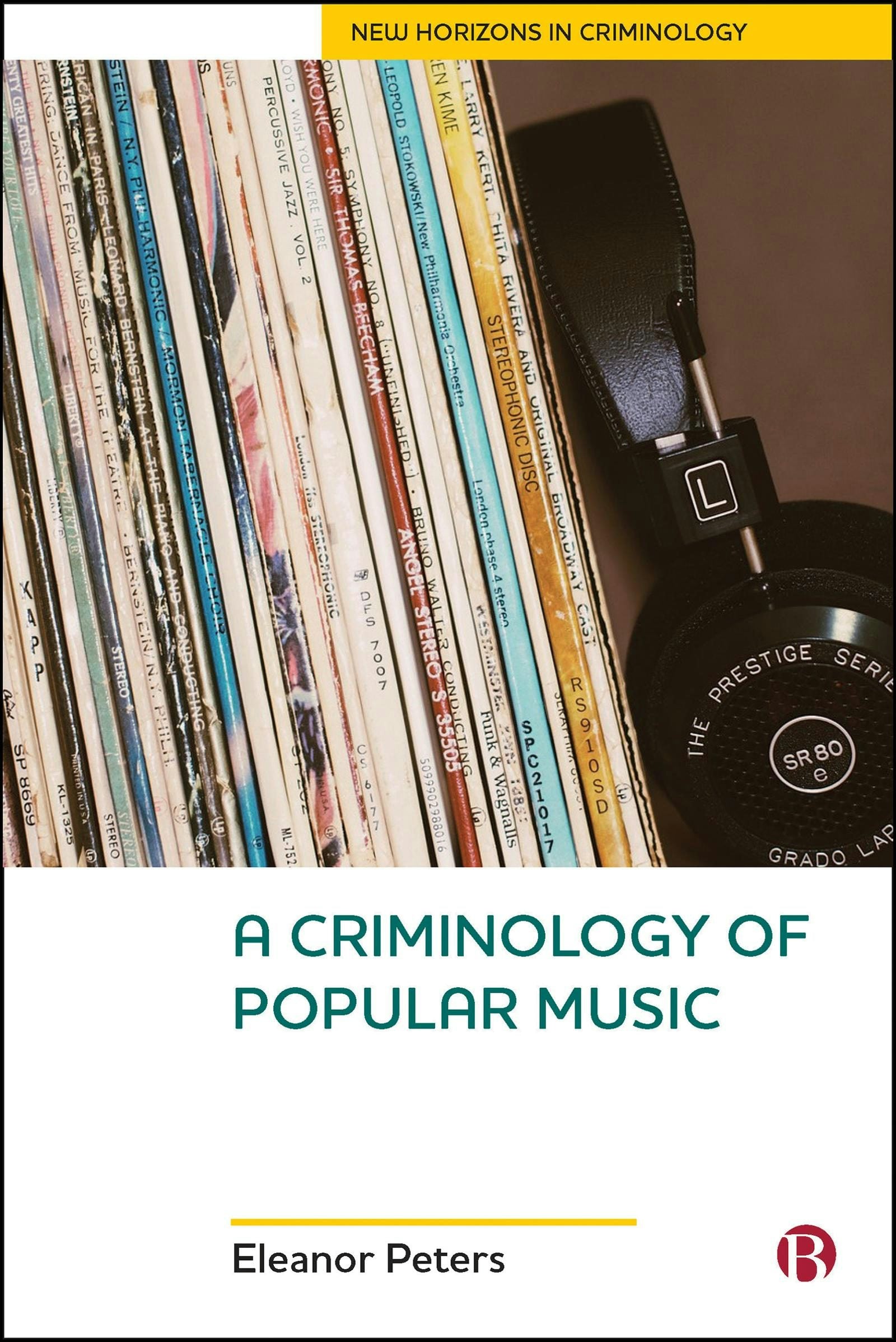 Book cover image for A Criminology of Popular Music ISBN: 9781529233049