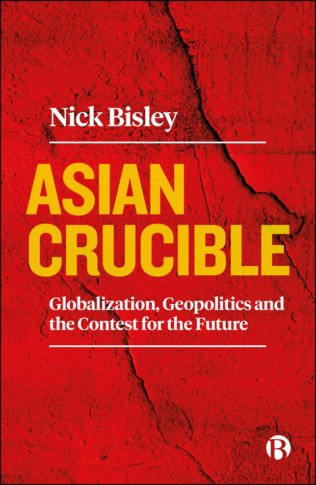 Cover image for Asian Crucible, isbn: 9781529233179