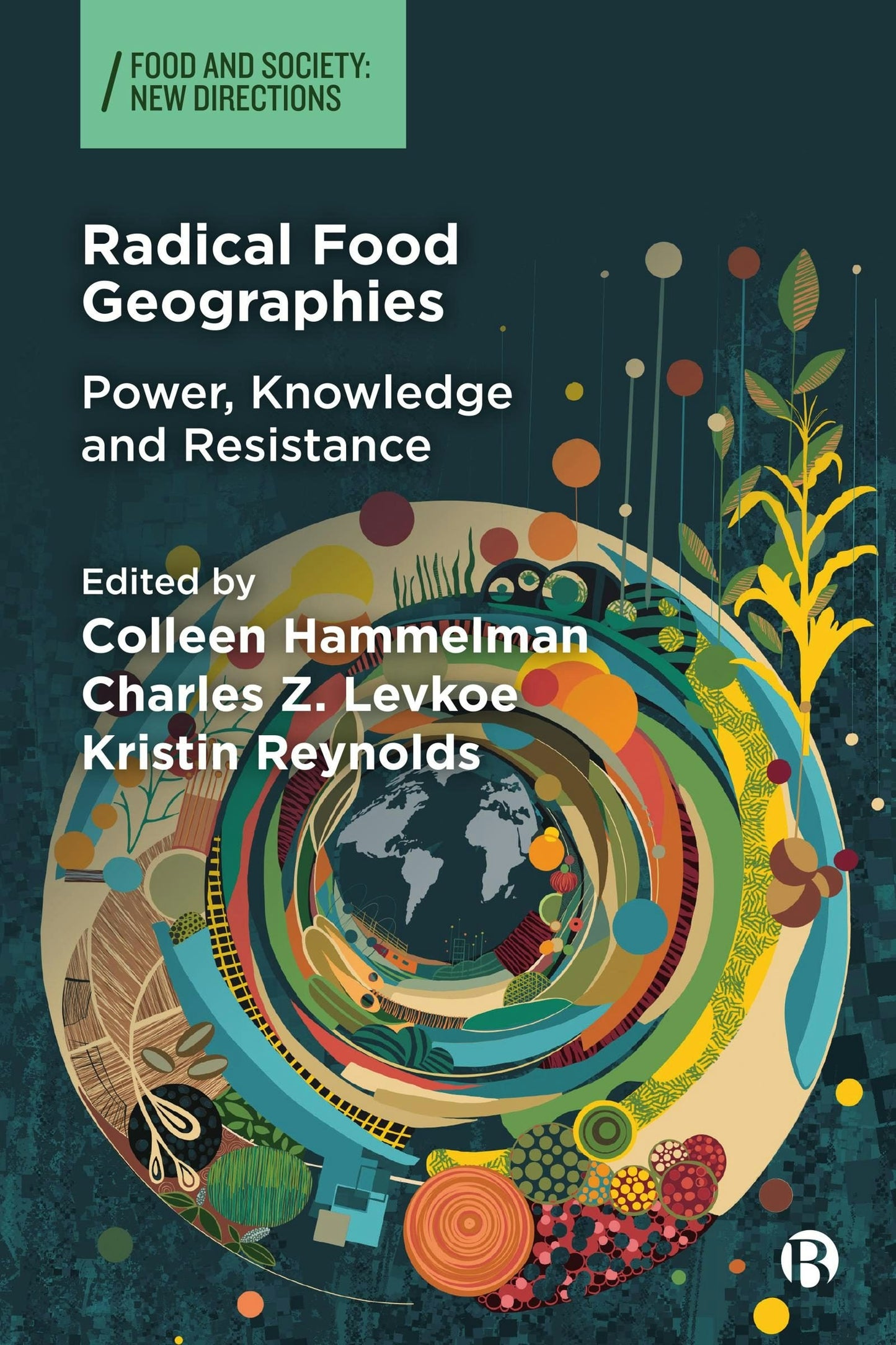 Book cover image for Radical Food Geographies ISBN: 9781529233414