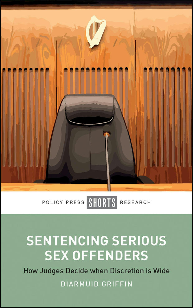 Cover image for Sentencing Serious Sex Offenders, isbn: 9781529234732