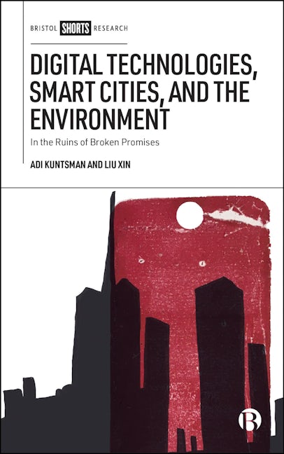 Digital Technologies, Smart Cities, and the Environment