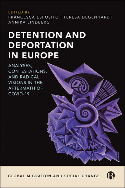 Cover image for Detention and Deportation in Europe, isbn: 9781529238099