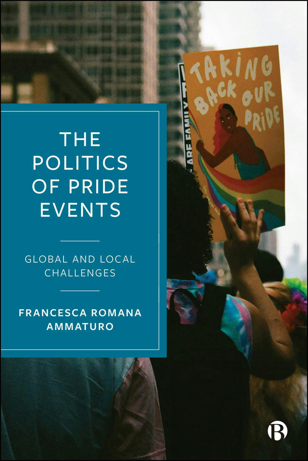 Cover image for The Politics of Pride Events, isbn: 9781529238624