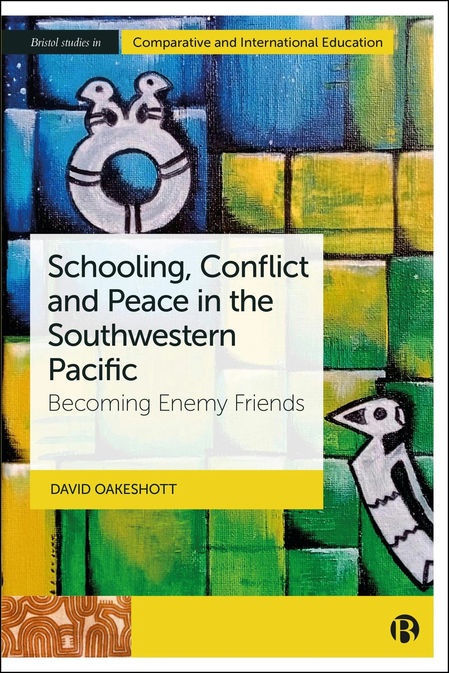 Book cover image for Schooling, Conflict and Peace in the Southwestern Pacific ISBN: 9781529239195