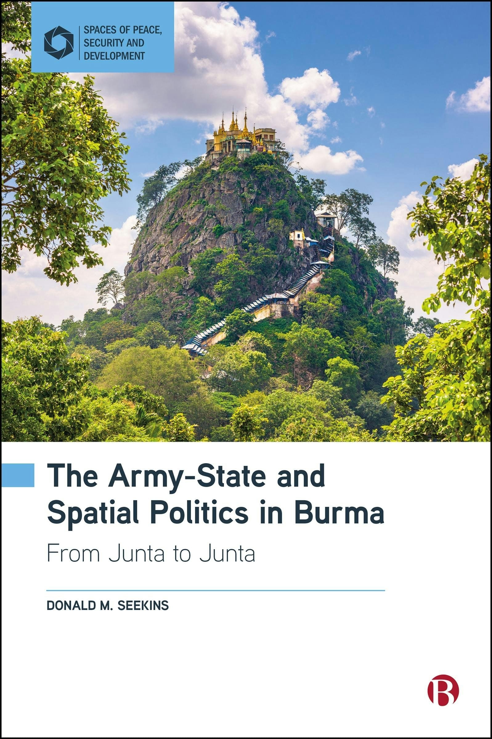 Book cover image for The Army-State and Spatial Politics in Burma ISBN: 9781529240467
