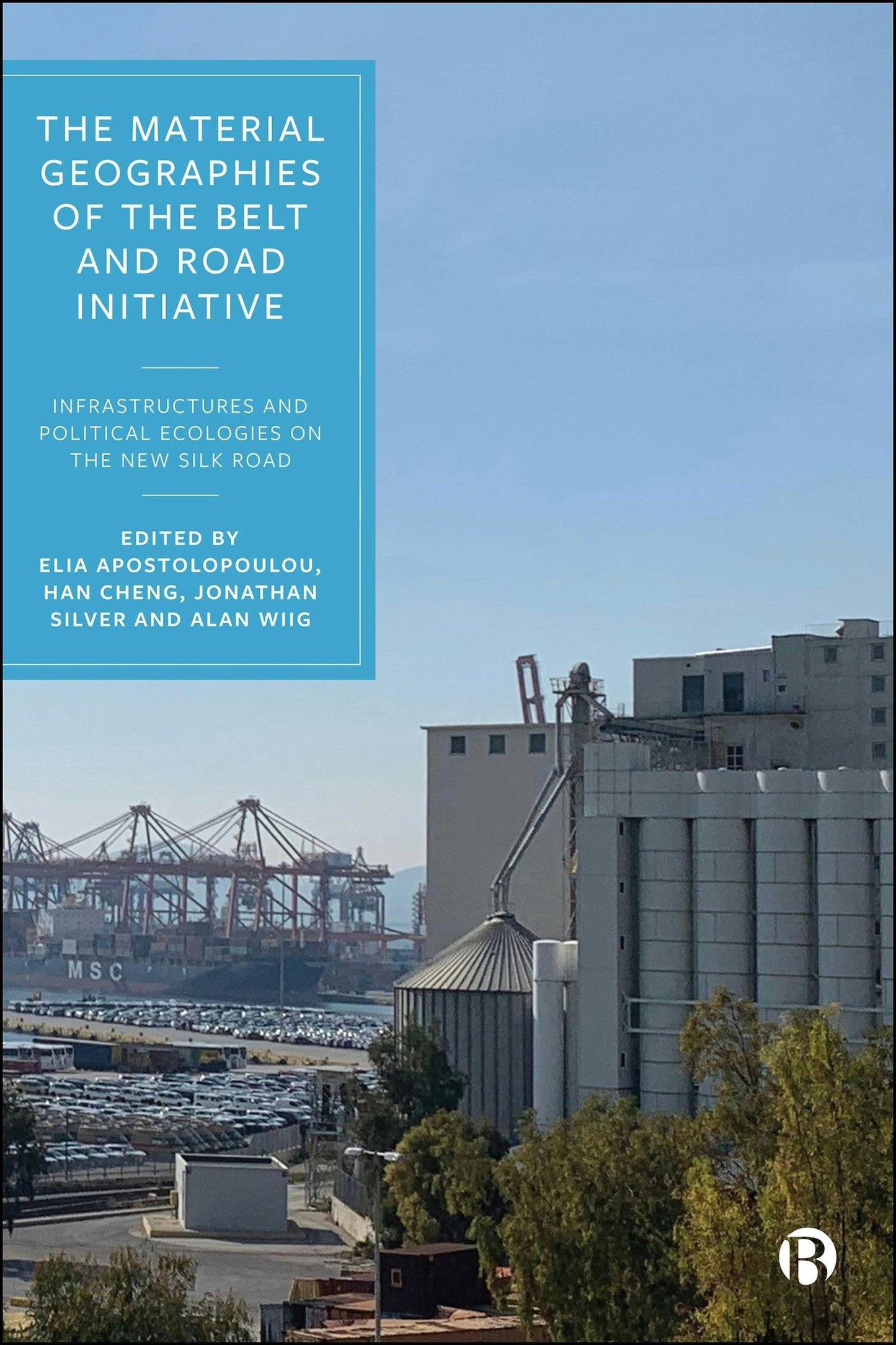 Book cover image for The Material Geographies of the Belt and Road Initiative ISBN: 9781529240641
