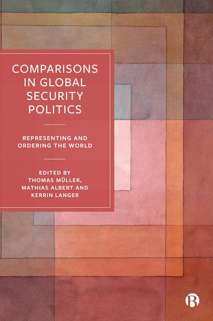 Book cover image for Comparisons in Global Security Politics ISBN: 9781529241839