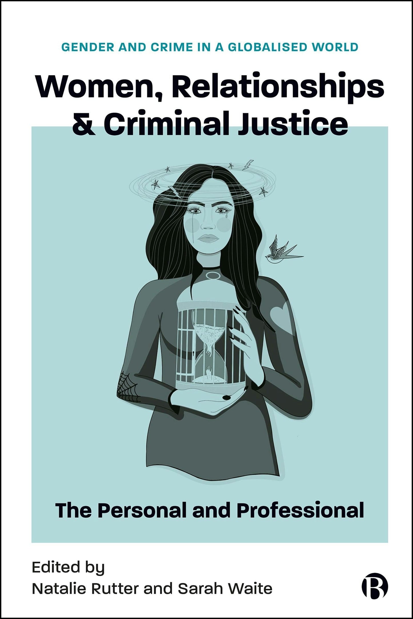 Book cover image for Women, Relationships & Criminal Justice ISBN: 9781529242614