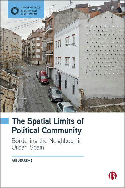 Cover image for The Spatial Limits of Political Community, isbn: 9781529243291