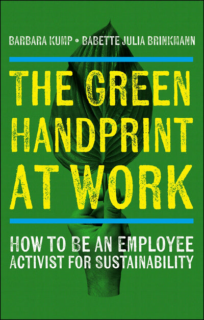Cover image for The Green Handprint at Work, isbn: 9781529244205