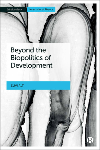Cover image for Beyond the Biopolitics of Development, isbn: 9781529246469
