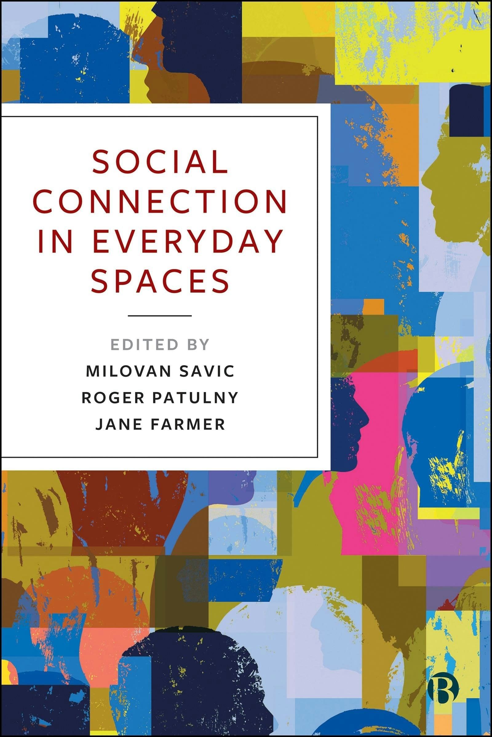 Book cover image for Social Connection in Everyday Spaces ISBN: 9781529246711