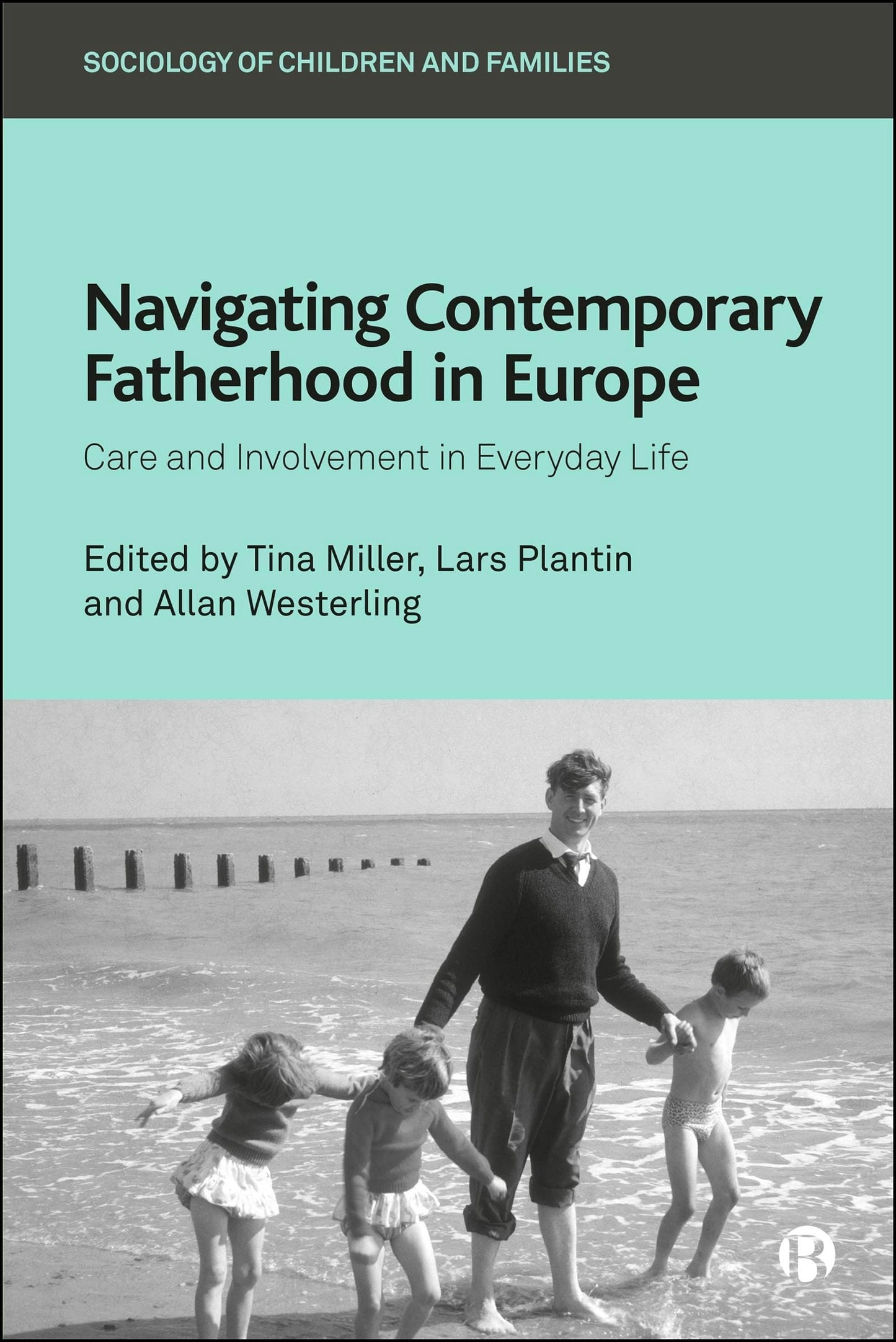 Book cover image for Navigating Contemporary Fatherhood in Europe ISBN: 9781529247190