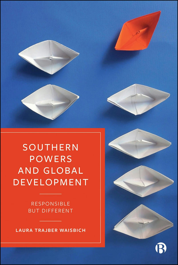 Cover image for Southern Powers and Global Development, isbn: 9781529247930
