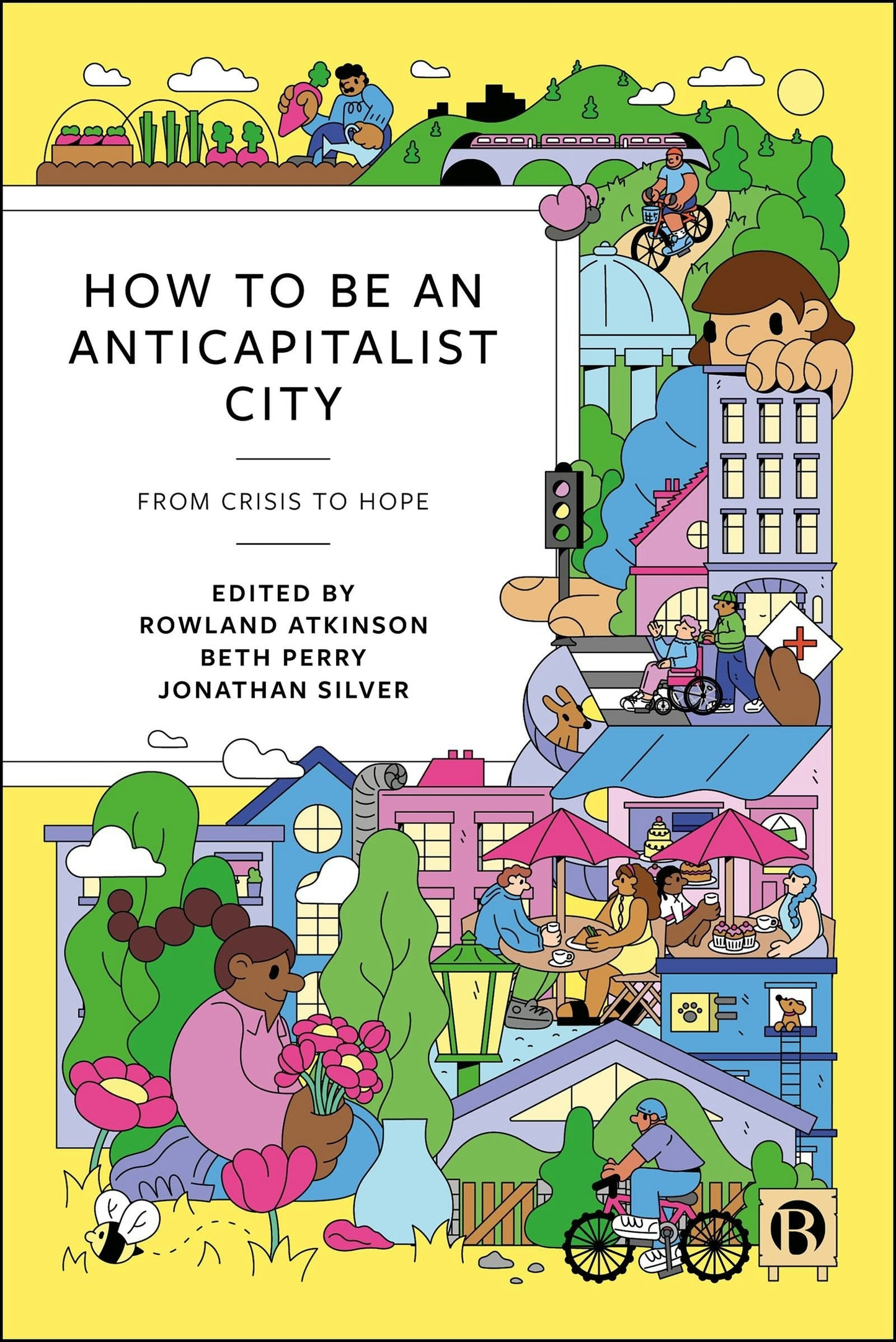 Book cover image for How to Be an Anticapitalist City ISBN: 9781529250657
